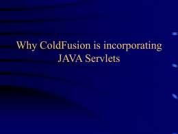 Why ColdFusion is incorporating JAVA Servlets