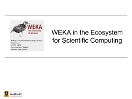 WEKA_Ecosystem - The University of Waikato