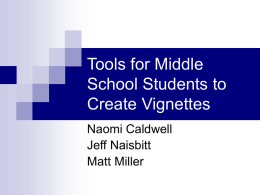 Tools for Vignette Creation for Middle School Students