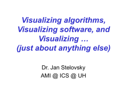 Visualizing algorithms, Visualizing software, and Visualizing … (just
