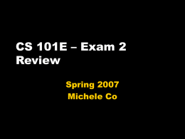 CS 101E – Exam 2 Review