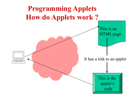 Programming Applets How do Applets work ?