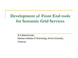 Developing front end tools for semantic grid services