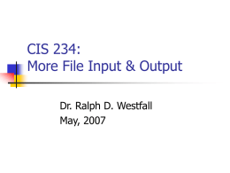 CIS 234: More File Input & Output
