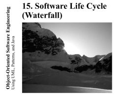 Lecture for Chapter 15, Software Life Cycle