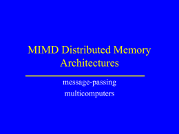 MIMD Distributed Memory Architectures