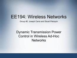 EE194: Wireless Networks Group #2: Joseph Cerra and Stuart