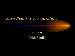 Java Beans & Serialization - Computer Science