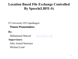 Location Based File Exchange Controlled By Speech(LBFE-S)