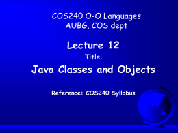 COS240Lec12_JavaClassesObjects