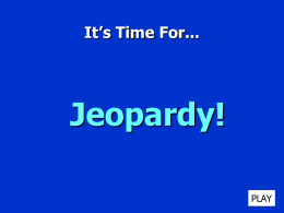 It`s Time For Jeopardy