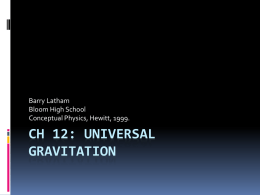 Ch 12: Universal Gravitation