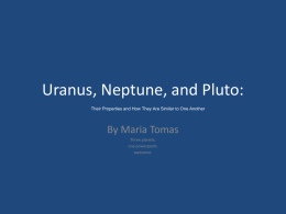 Uranus, Neptune, and Pluto!