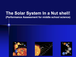 The Solar System In a Nut shell! (Geared towards 5th grade