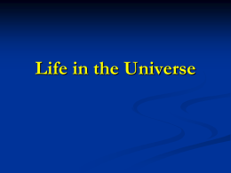 Life in the Universe - abersychanastronomy