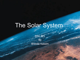 The Solar System - Ms. Kassim`s science website