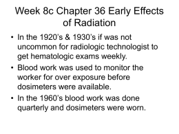 Week 8 B Chapter 36 Early Effects of Radiation Exposure