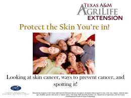 Protect the Skin You`re In!
