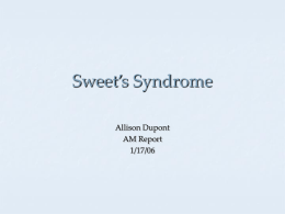Sweet`s Syndrome - UNC School of Medicine