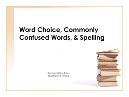 Word Choice, Commonly Confused Words, Spelling WR