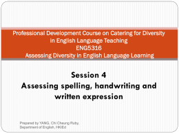 Assessing spelling, handwriting and written expression