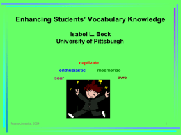 Enhancing Students' Vocabulary Knowledge Beck 2004