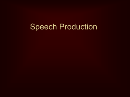 Speech Production - Delving into the Mental Life of Language