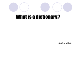 Why do we use a dictionary? - Selma Unified School District