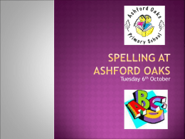 Spelling at Ashford Oaks