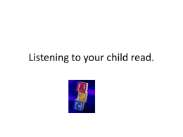 Listening to your child read.
