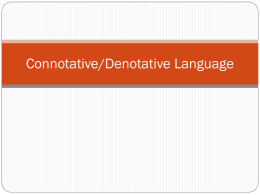 Connotative/Denotative Language 9/4/12