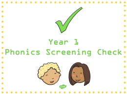 A guide to Year 1 Screening - Ryhill Junior, Infant and Nursery School