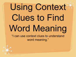 Using Context Clues to Find Word Meaning