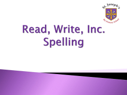 Read, Write, Inc. Spelling - St. Joseph`s RC Primary School