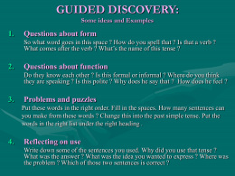 GUIDED DISCOVERY: Some ideas and Examples