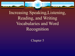 Increasing Speaking,Listening, Reading, and Writing Vocabularies