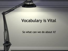Vocabulary is Vital - Langley Guided Reading