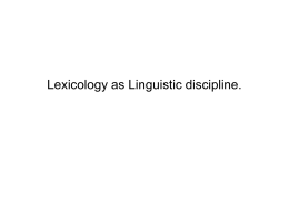 Lexicology as Linguistic discipline.