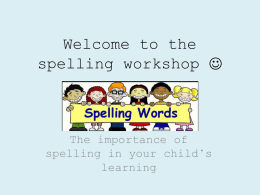 the spelling workshop - Holmes Chapel Primary School