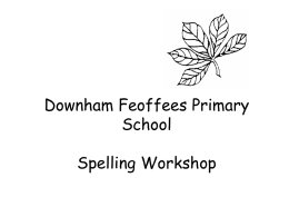 KS2 Spelling Workshop - Downham Feoffees Primary School