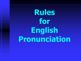 Rules for English Pronunciation