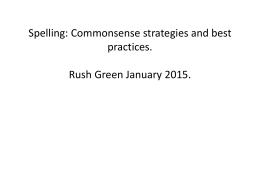 Spelling PowerPoint 2015 - Rush Green Primary School