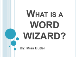 What is a WORD WIZARD?