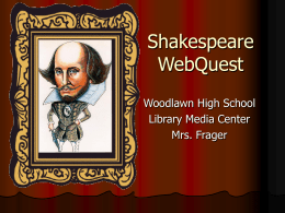 Shakespeare WebQuest - hrsbstaff.ednet.ns.ca