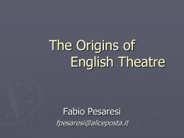 The Origins of English Theatre