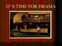 IT`S TIME FOR DRAMA