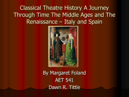 Classical Theatre History A Journey Through Time The Middle Ages