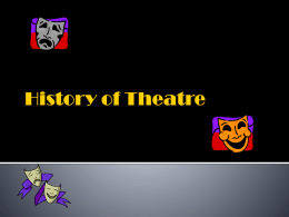History of Theater - jennifergreenclassroom