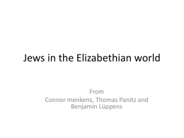 Jews in the Elizabethian world - schule.bbs