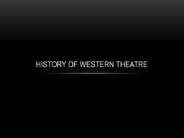 History of Western Theatre